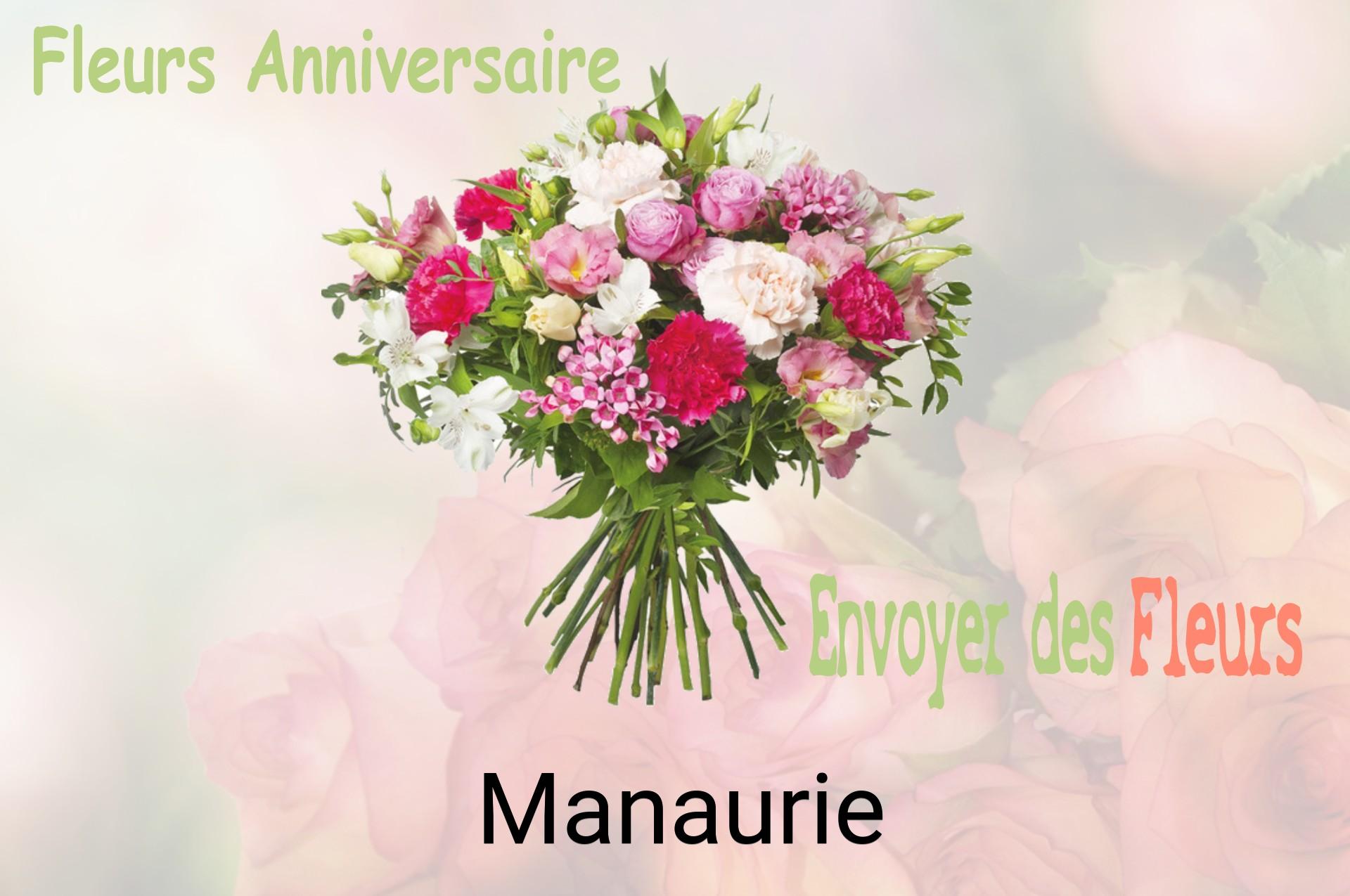 Bouquet de fleurs d’anniversaire livré à Manaurie